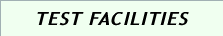 TEST FACILITIES